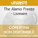 The Alamo Freeze - Livewire cd