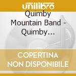 Quimby Mountain Band - Quimby Mountain Band cd musicale di Quimby Mountain Band