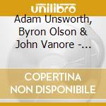 Adam Unsworth, Byron Olson & John Vanore - Balance cd