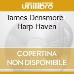 James Densmore - Harp Haven cd