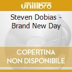 Steven Dobias - Brand New Day cd