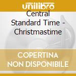 Central Standard Time - Christmastime cd