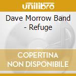 Dave Morrow Band - Refuge cd