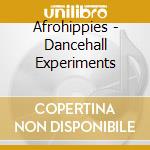 Afrohippies - Dancehall Experiments cd