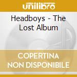 Headboys - The Lost Album cd