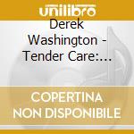 Derek Washington - Tender Care: Songs To Encourage Missionary Care