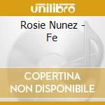 Rosie Nunez - Fe