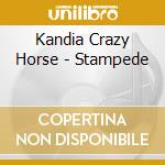 Kandia Crazy Horse - Stampede