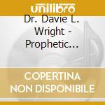 Dr. Davie L. Wright - Prophetic Outpouring: The Live Recording cd