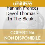Hannah Frances Devol Thomas - In The Bleak Midwinter cd