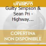 Guilty Simpson & Sean Pri - Highway Robbery/land Of.. (2 Cd) cd