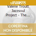 Valerie Troutt Jazzsoul Project - The Sound Of Peace cd