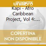 Kapi - Afro Caribbean Project, Vol 4: Heritage cd