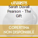 Sarah Duvall Pearson - The Gift cd