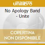 No Apology Band - Unite cd