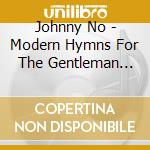 Johnny No - Modern Hymns For The Gentleman Loafer cd