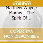 Matthew Wayne Murray - The Spirit Of Christmas Past cd