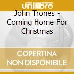 John Trones - Coming Home For Christmas cd