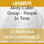 Alvey-Cullen Group - People In Time cd