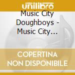 Music City Doughboys - Music City Doughboys cd musicale di Music City Doughboys