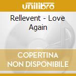 Rellevent - Love Again cd