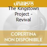 The Kingstown Project - Revival cd