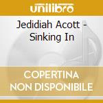 Jedidiah Acott - Sinking In cd