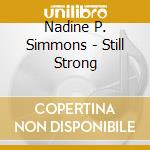 Nadine P. Simmons - Still Strong cd