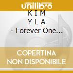 K I M Y L A - Forever One Life cd