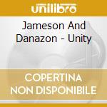 Jameson And Danazon - Unity cd
