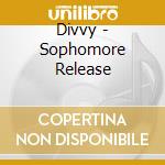 Divvy - Sophomore Release cd musicale di Divvy
