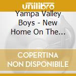 Yampa Valley Boys - New Home On The Range cd musicale di Yampa Valley Boys