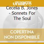 Cecelia B. Jones - Sonnets For The Soul cd