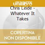 Chris Leide - Whatever It Takes cd