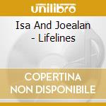 Isa And Joealan - Lifelines cd