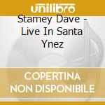Stamey Dave - Live In Santa Ynez cd