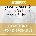 Jason Swagler & Adaron Jackson - Map Of The World cd