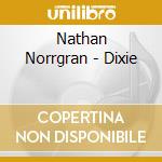 Nathan Norrgran - Dixie cd