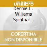 Bennie L. Williams Spiritual Voices - I'M Buildin' Me A Home cd musicale di Bennie L. Williams Spiritual Voices