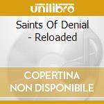Saints Of Denial - Reloaded cd