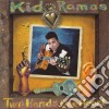 Kid Ramos - Two Hands One Heart cd