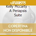 Kelly Mccarty - A Periapsis Suite cd