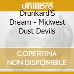 Drunkard'S Dream - Midwest Dust Devils cd