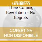 Thee Coming Revolution - No Regrets cd