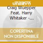 Craig Wuepper Feat. Harry Whitaker - Storytelling cd