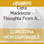 Ciera Mackenzie - Thoughts From A Hay Bale cd