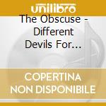 The Obscuse - Different Devils For Different Levels cd