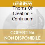 Thorns Of Creation - Continuum cd