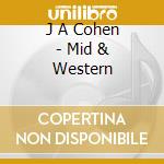 J A Cohen - Mid & Western cd