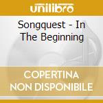 Songquest - In The Beginning cd